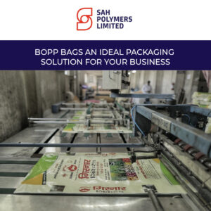 BOPP Bags An Ideal Packaging Solution For Your Business