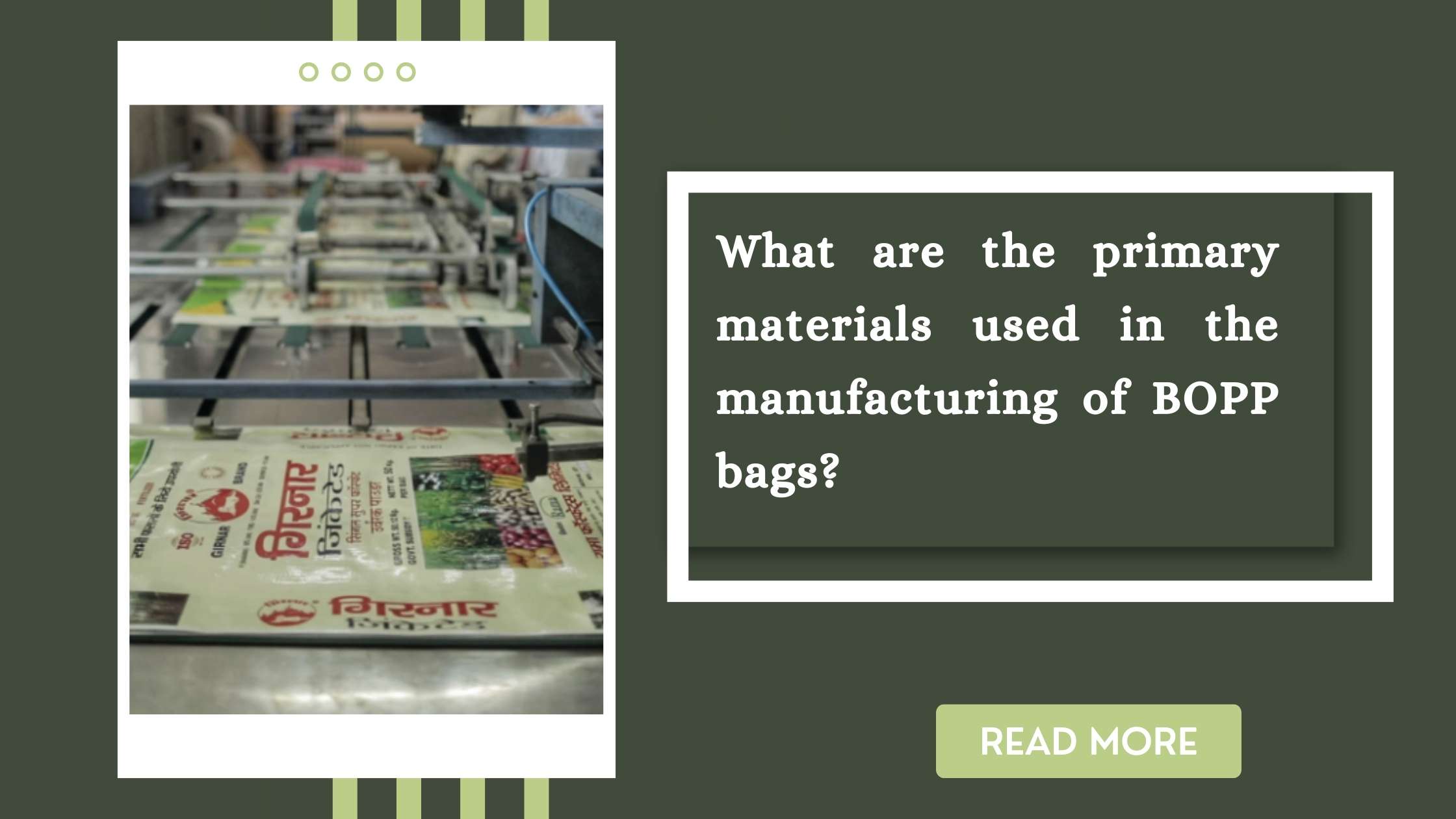 What are the primary materials used in the manufacturing of BOPP bags